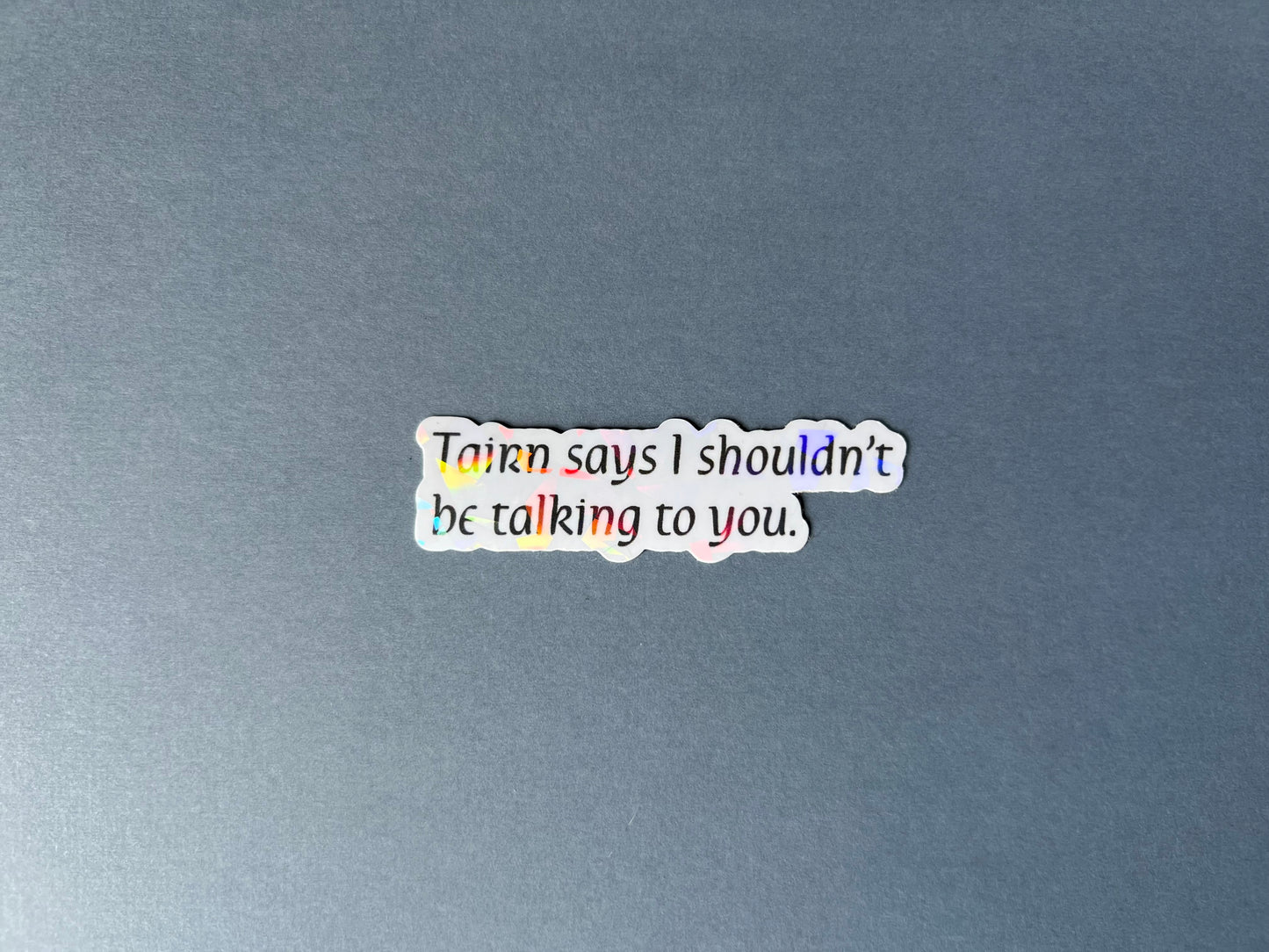 Tairn Says